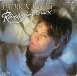 Patrick Juvet - R�ves immoraux