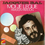 Jacques Bal - Moi, je l�gue