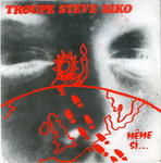 Troupe Steve Biko - Même si