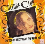 Culture Club - Do you really want to hurt me&nbsp;?