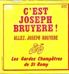 Les gardes champêtres de St Remy - Allez, Joseph Bruyère