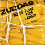 Zuddas - Pas de place pour l'amour