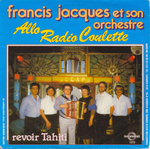 Francis Jacques et son orchestre - Allo Radio Coulette