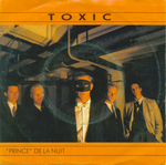 Toxic - «&nbsp;Prince » de la nuit