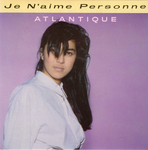 Atlantique - Je n'aime personne