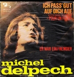 Michel Delpech - Ich pass' gut auf Dich auf (Pour un flirt)