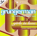 Grungerman & Forever Sweet - Girls in love