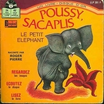 Les belles histoires de Bide & Musique - Poussy Sacaplis l'éléphant par Roger Pierre