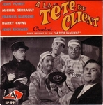 Jean Poiret, Michel Serrault, Jean Richard, Darry Cowl, Francis Blanche - A la tête du client