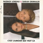 Patrick Loiseau et Sarah Grimaldi - C'est l'amour qui veut �a