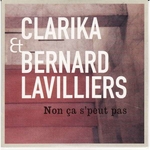 Clarika et Bernard Lavilliers - Non ça s'peut pas