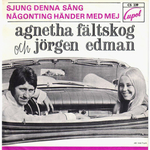 Agnetha Fältskog och Jörgen Edman - Sjung denna sång