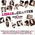 Anggun, T. Arena, C. Badi, A. Bent, A. Bourgeois, L. Foly, I. Jacob, Jenifer, J. Jonathan, C. Keim, N. Leroy, H. Ségara, Shy'm, N. St-Pier & E. Tovati - Gabrielle