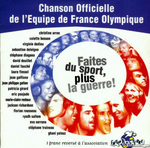 L'�quipe  de France Olympique - Faites du sport, plus la guerre