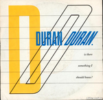 Duran Duran - Is there something I should know