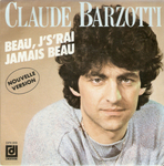 Claude Barzotti - Beau, j's'rai jamais beau