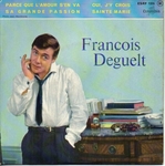 François Deguelt - Sa grande passion