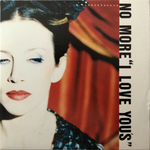Annie Lennox - No more �&euro;&oelig;I Love You's"