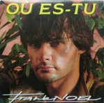 Frank Noël - Où es-tu ?