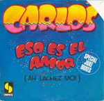 Carlos - Eso es el amor (Ah! L�chez-moi)