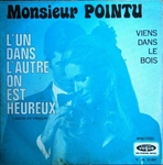 Monsieur Pointu - Viens dans le bois