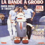 Franck Olivier - La bande à Grobo