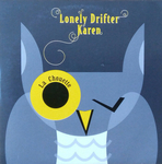 Lonely Drifter Karen - La chouette