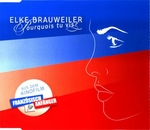 Elke Brauweiler - Pourquoi tu vis&nbsp;?