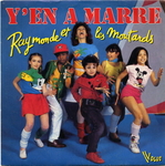 Raymonde et les Moutards - Y'en a marre&nbsp;!