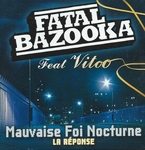 Fatal Bazooka & Vitoo - Mauvaise foi nocturne