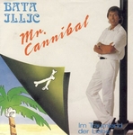 Bata Illic - Mr. Cannibal