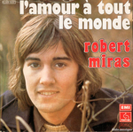 Robert Miras - L'amour � tout le monde