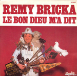 R�my Bricka - Le bon Dieu m'a dit