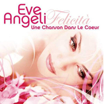 Eve Angeli - Une chanson dans le c&oelig;ur (Felicit�)