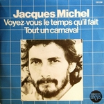 Jacques Michel - Voyez-vous le temps qu'il fait&nbsp;?