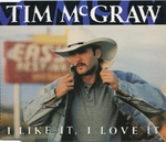 Tim McGraw - I like it, I love it