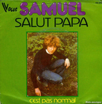 Samuel - Salut papa