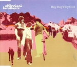 The Chemical Brothers - Hey Boy Hey Girl