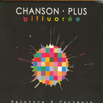 Chanson Plus Bifluorée - Le champignon de Paris