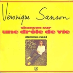 V�ronique Sanson - Chanson sur une dr�le de vie