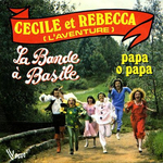 La Bande à Basile - Papa ô papa