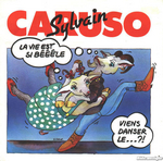 Sylvain Caruso - La vie est si bêêêle