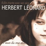Herbert et Eléa Léonard - Veux-tu me dire