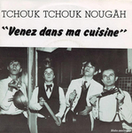 Tchouk Tchouk Nougâh - Venez dans ma cuisine