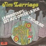 Jim Larriaga - Le printemps est au coin de la rue