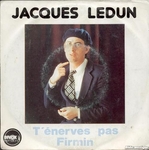 Jacques Ledun - T'énerves pas