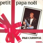Phil Cardinal - Petit papa noël