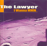 The Lawyer - I wanna MMM…