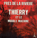 Vignette de Thierry et le Muddle Machine - Près de la rivière