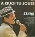 Vignette de Marcel Zanini - € quoi tu joues ?